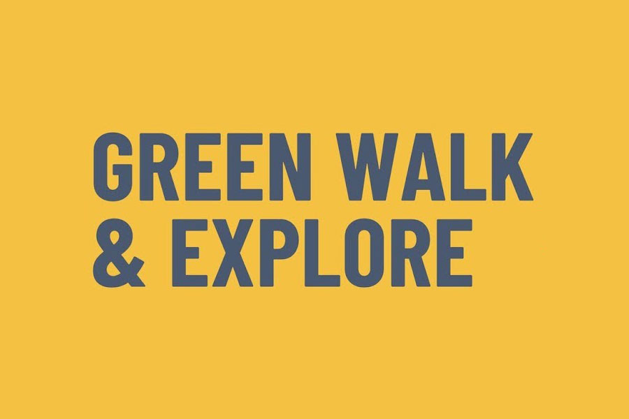 GREEN WALK & EXPLORE